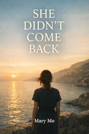 The Summer She Didn’t Come Back